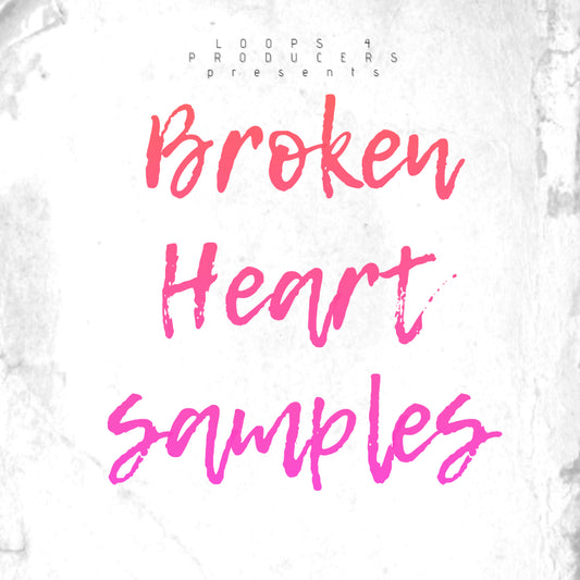 Broken Heart Samples