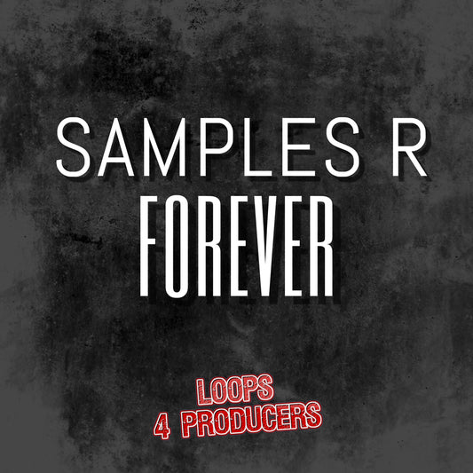 Samples R Forever