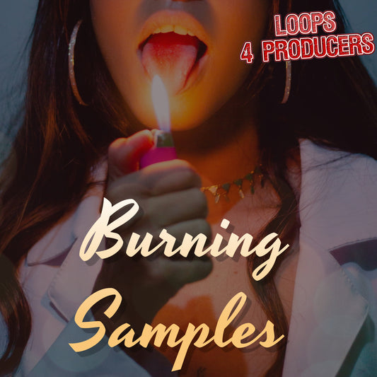 Burning Samples