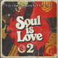 Soul Is Love 2