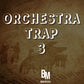 Orchestra Trap 3