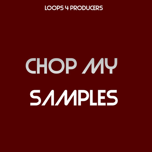 Chop My Samples