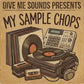 My Sample Chops