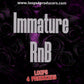 Immature RnB