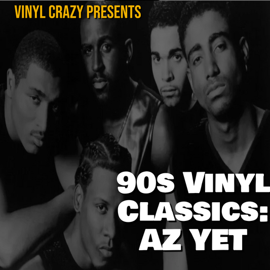 90s Vinyl Classics: AZ Yet