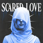 Scared Love