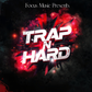 Trap n Hard